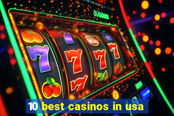 10 best casinos in usa