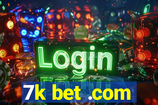 7k bet .com