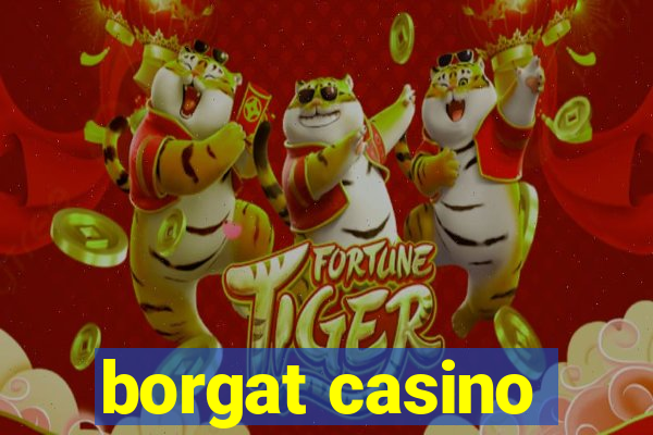 borgat casino