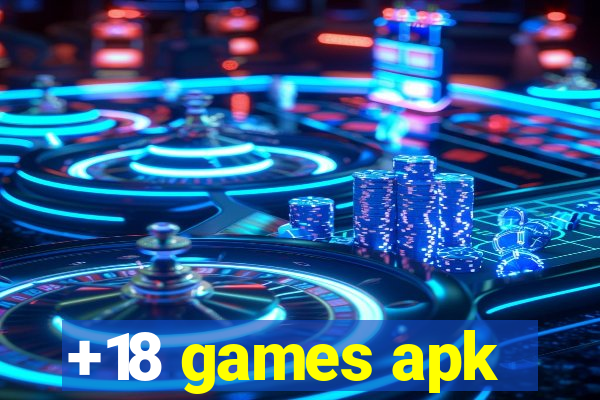 +18 games apk