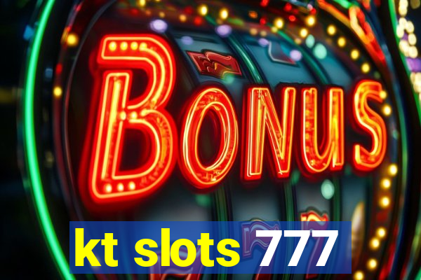 kt slots 777