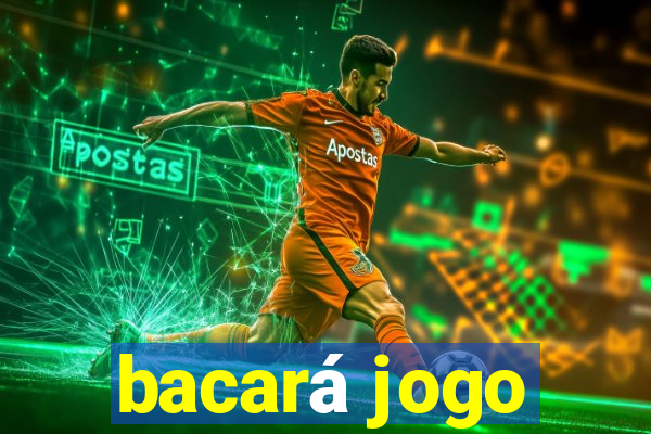 bacará jogo