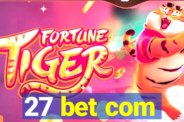 27 bet com