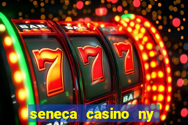 seneca casino ny niagara falls