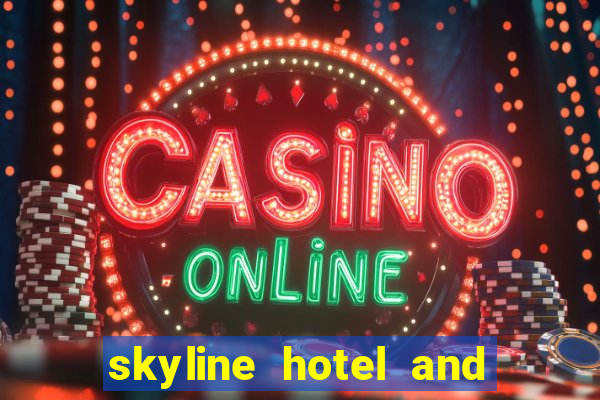 skyline hotel and casino henderson