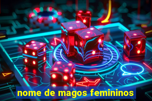 nome de magos femininos