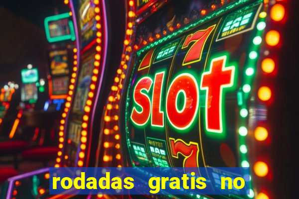 rodadas gratis no fortune tiger