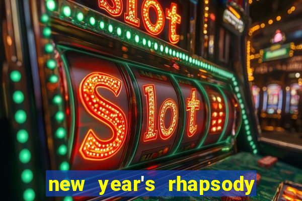 new year's rhapsody no. 68