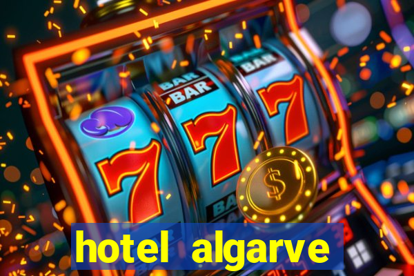 hotel algarve casino portimao