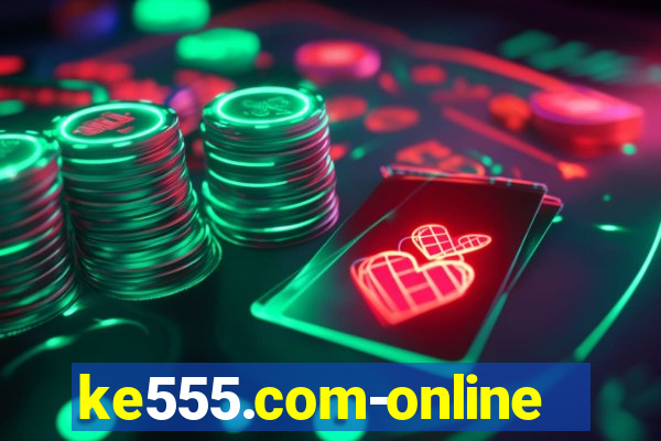 ke555.com-online slots casino