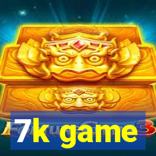 7k game