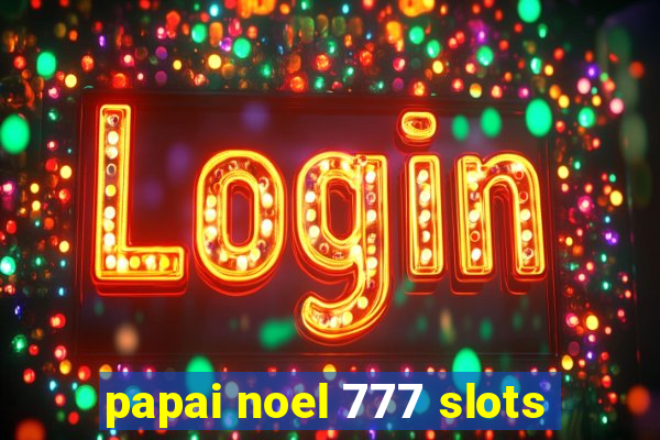 papai noel 777 slots