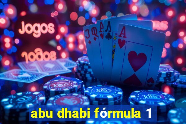 abu dhabi fórmula 1