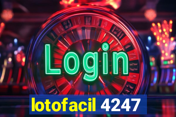 lotofacil 4247