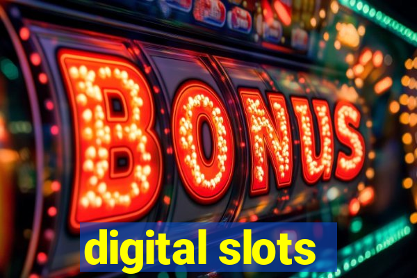 digital slots