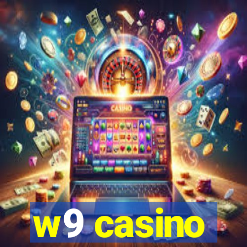 w9 casino