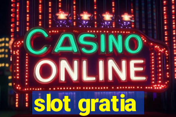 slot gratia