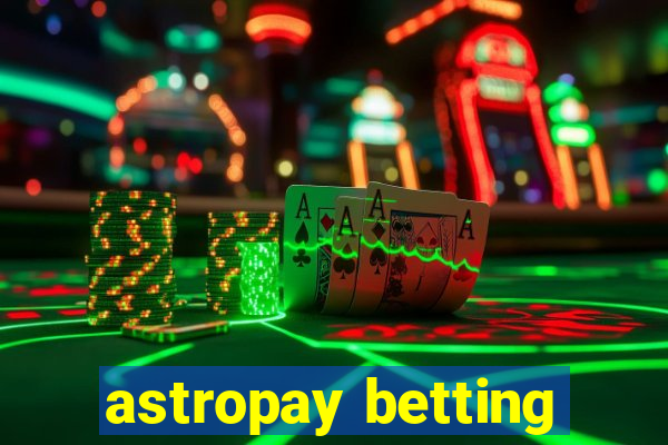 astropay betting