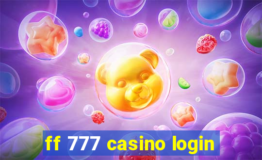 ff 777 casino login