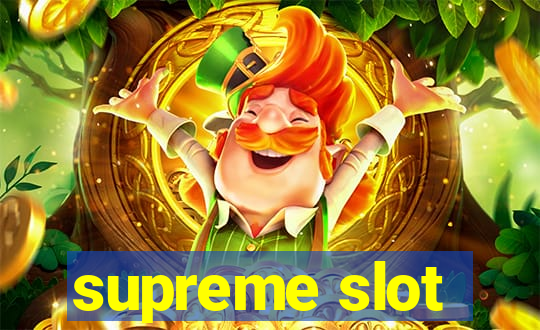 supreme slot