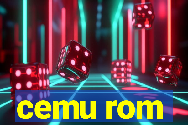 cemu rom