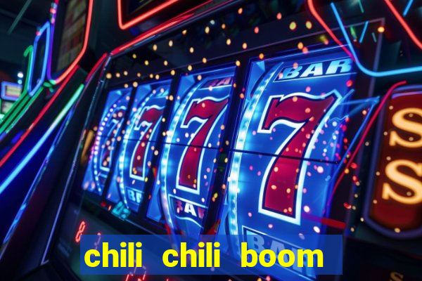 chili chili boom ganhar dinheiro