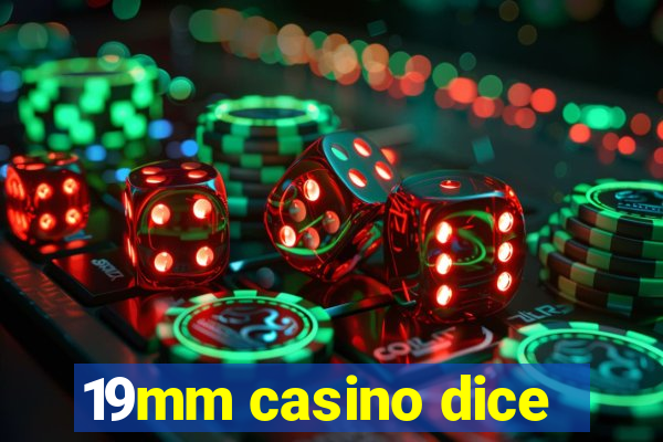 19mm casino dice