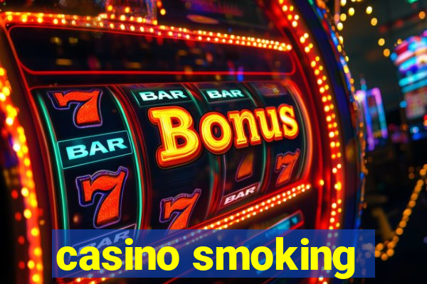 casino smoking