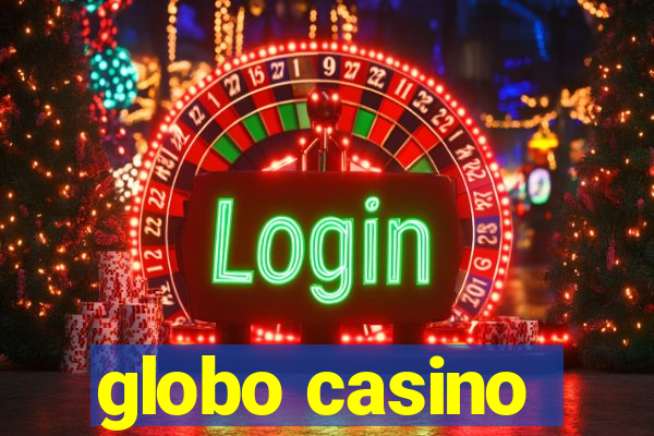 globo casino