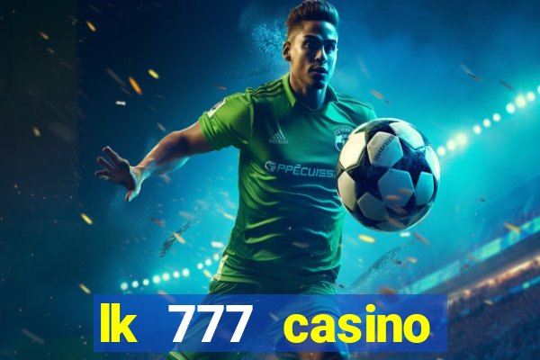 lk 777 casino login register