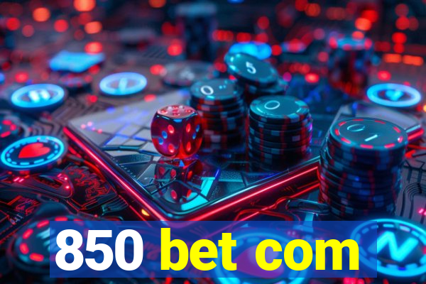 850 bet com