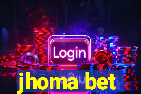 jhoma bet