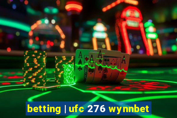 betting | ufc 276 wynnbet