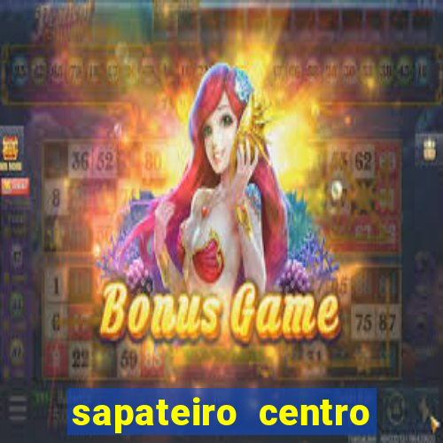 sapateiro centro porto alegre