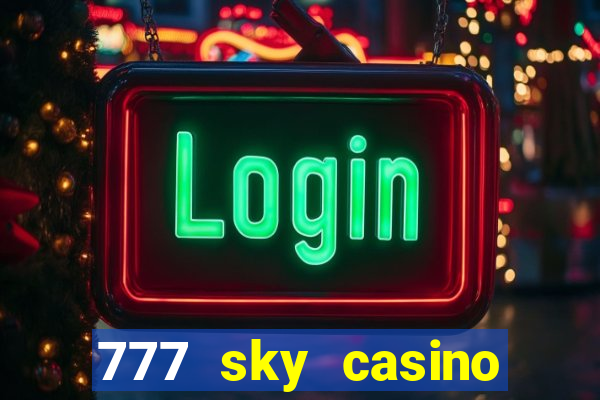 777 sky casino login app