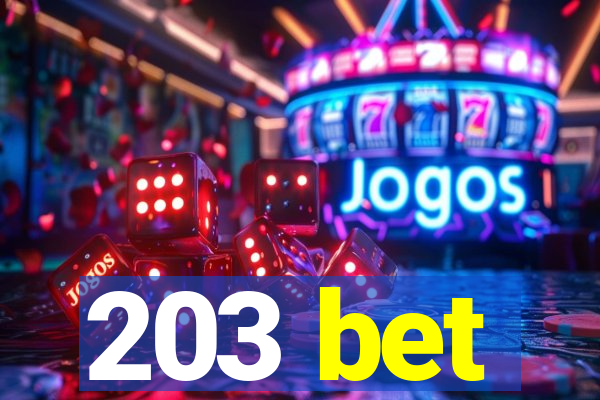 203 bet