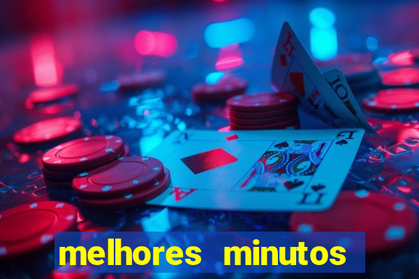 melhores minutos pagantes fortune tiger