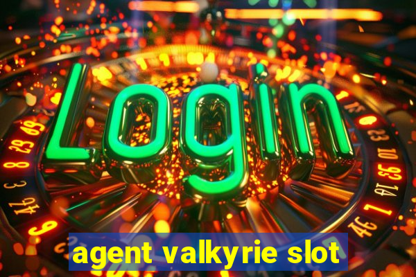 agent valkyrie slot