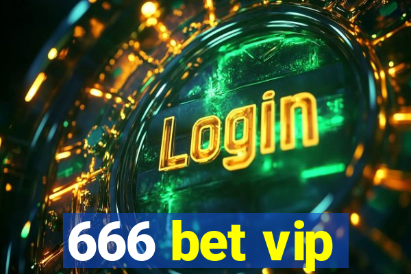 666 bet vip