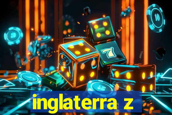 inglaterra z