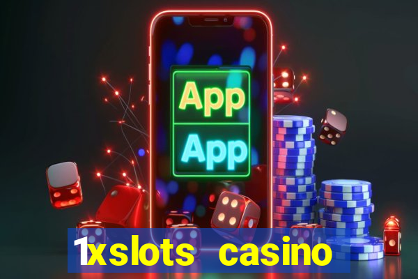 1xslots casino бездепозитный бонус за регистрацию