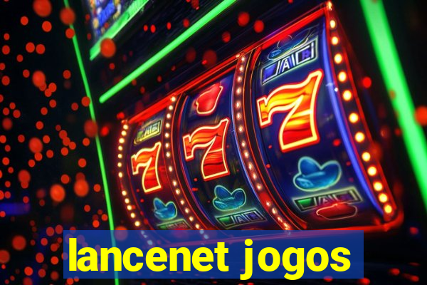 lancenet jogos