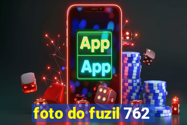 foto do fuzil 762