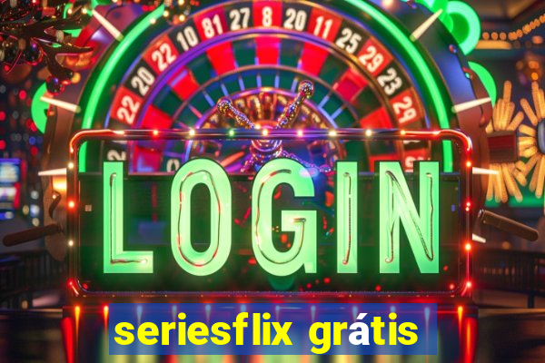 seriesflix grátis