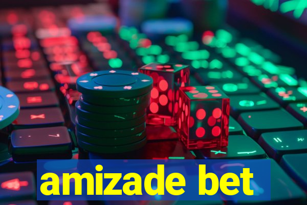 amizade bet