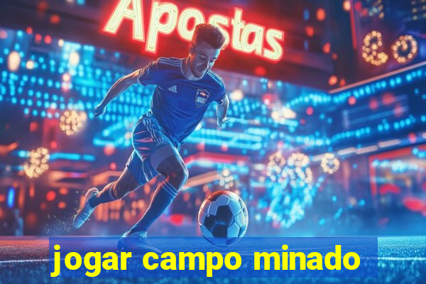 jogar campo minado