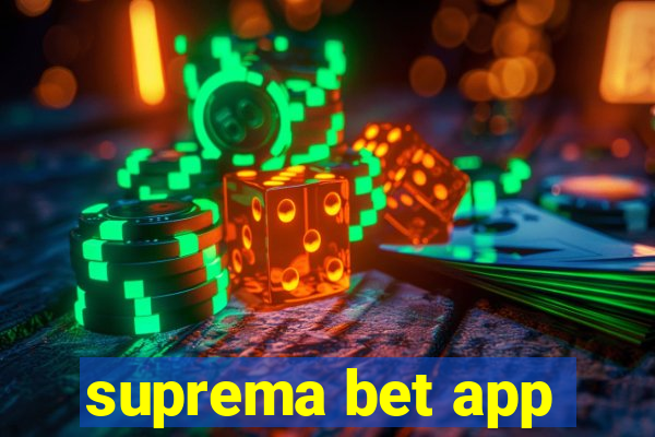 suprema bet app