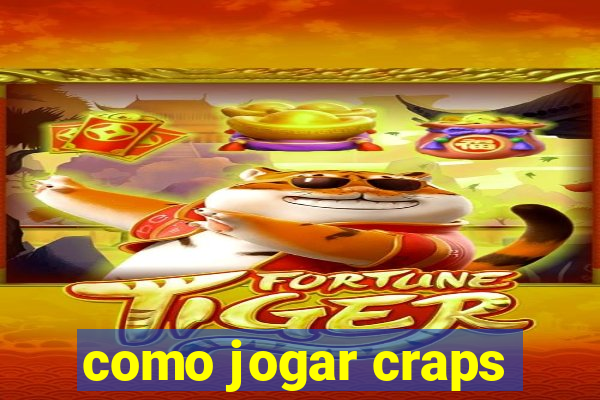 como jogar craps