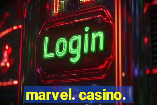 marvel. casino.