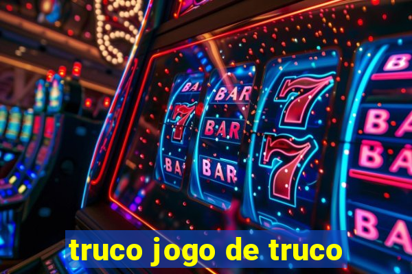 truco jogo de truco